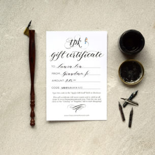 TPK's gift certificate is the perfect gift for anyone with an interest in art or calligraphy!